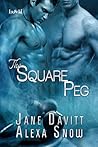 The Square Peg by Jane Davitt The Square Peg by Jane Davitt