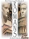 Brief Survey of the Book of Romans by Brad Andres Brief Survey of the Book of Romans by Brad Andres