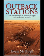 Outback Stations: The Life and Times of Australia's Biggest Cattle and Sheep Properties
