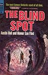 The Blind Spot by Austin Hall The Blind Spot by Austin Hall