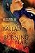 Ballad of the Burning Year