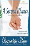 A Second Chance by Bernadette Marie