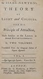 Sir Isaac Newton's theory of light and colours and his principle of attraction : made familiar to the ladies in several entertainments