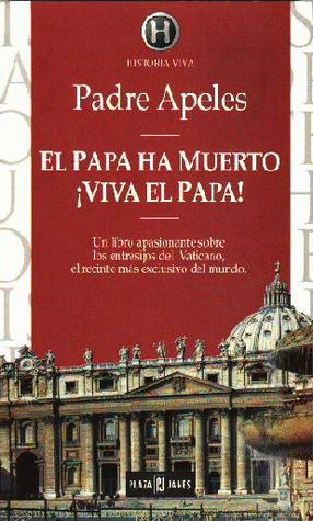 El Papa ha muerto, ¡Viva el Papa! (Paperback)