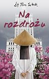 Na rozdrożu by Lệ Tân Sitek
