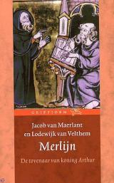 Merlijn: de tovenaar van koning Arthur