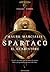 Spartaco. Il gladiatore