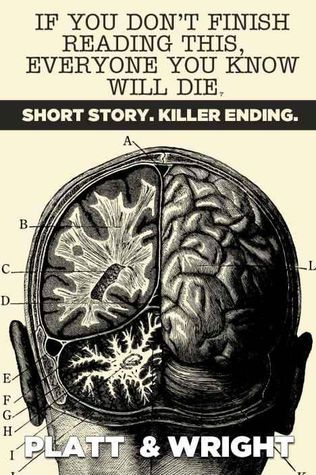 If You Don't Finish Reading This, Everyone You Know Will Die