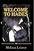 Welcome to Hades (Natasha Carmichael, #2)