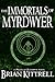 The Immortals of Myrdwyer (...