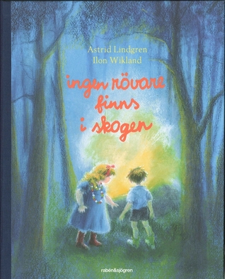 Ingen rövare finns i skogen (Hardcover)