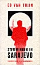 Stemmingen in Sarajevo: Dagboek van een waarnemer