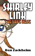 Shirley Lock & the Safe Case