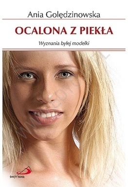 Ocalona z piekła. Wyznania byłej modelki (Paperback)
