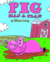 Pig Has a Plan (I Like to Read)