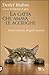 La gatta che amava le acciughe: Storie curiose di gatti insoliti