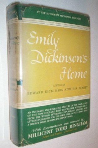 Emily Dickinson's home;: Letters of Edward Dickinson and his family