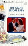 The Night Before Baby (Loving the Boss, #2)