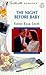 The Night Before Baby by Karen Rose Smith