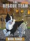 The Rescue Team by Billi Tiner