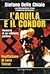 L'aquila e il condor. Memorie di un militante nero