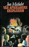 Vår Afrikanske Eksplosjon: En Politisk Thriller