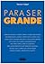 Para Ser Grande: As histórias de sucesso de 20 empreendedores brasileiros