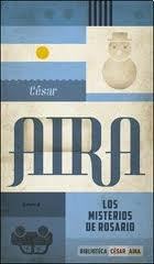 Tapa de Los misterios de Rosario (César Aira)