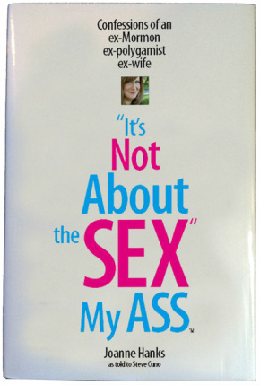 "It's Not About the Sex" My Ass (Kindle Edition)
