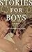 Stories for Boys by Gregory  Martin
