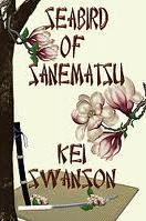 The Seabird of Sanematsu (Paperback)