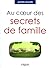 Au cœur des secrets de famille