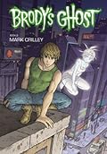 Brody's Ghost Volume 3