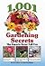 1,001 Gardening Secrets The...