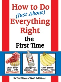 How To Do (Just About) Everything Right The First Time