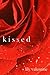 Kissed (The Everwill Trilogy #1)