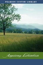 The Pearson Custom Library of American Literature 1850 to 1900: Selected Stories, Essays, and Poetry
