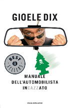 Manuale dell'automobilista incazzato (Paperback)