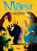Maria Calafrio 1 - Chegou o Tempo das Papoilas
