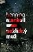 Neklidný muž by Henning Mankell