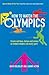 How to Watch the Olympics: Scores and Laws, Heroes and Zeros - An Instant Initiation Into Every Sport.