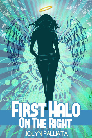 First Halo on the Right (Heaven Help Me, #2)