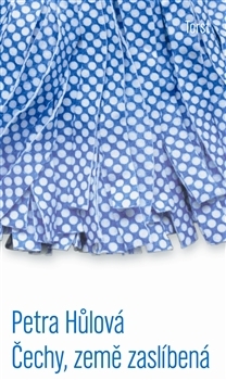 Čechy země zaslíbená