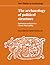 The Archaeology of Political Structure: Settlement Analysis in a Classic Maya Polity (New Studies in Archaeology)