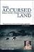 This Accursed Land: Douglas Mawson's Incredible Antarctic journey