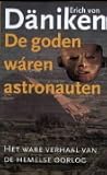 De goden wáren astronauten: het ware verhaal van de hemelse oorlog
