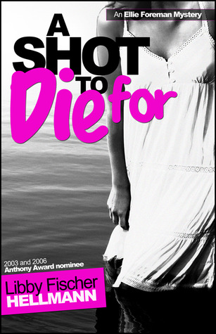 A Shot to Die For (Ellie Foreman, #4)