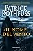 Il nome del vento (Le Crona...