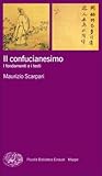 Il confucianesimo: i fondamenti e i testi