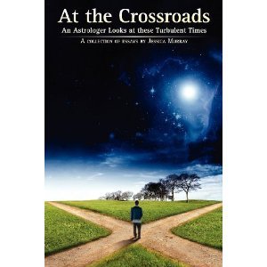 At the Crossroads: An Astrologer Looks at these Turbulent Times (Paperback)